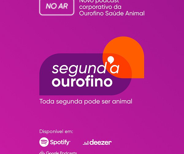 Notícias - Ourofino Saúde Animal estreia podcast voltado para mundo corporativo
